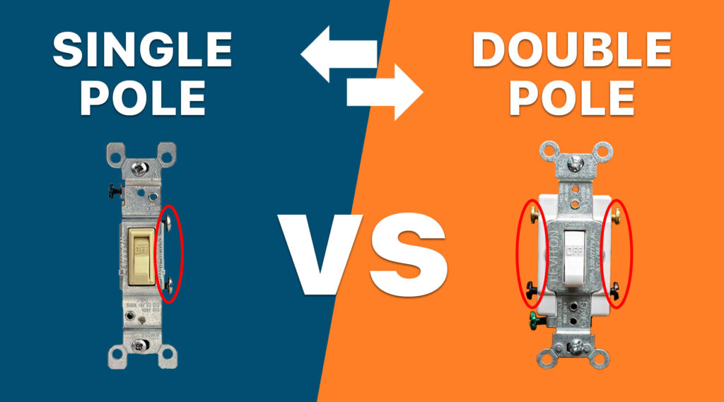 Single vs. Double Pole Switches
